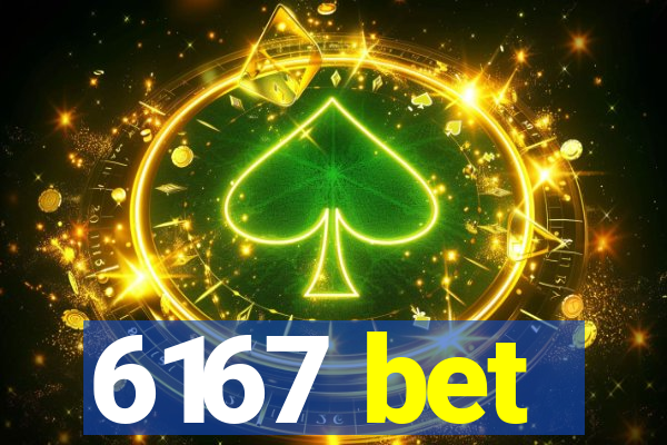 6167 bet