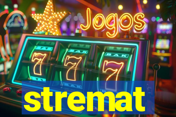 stremat