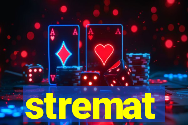 stremat