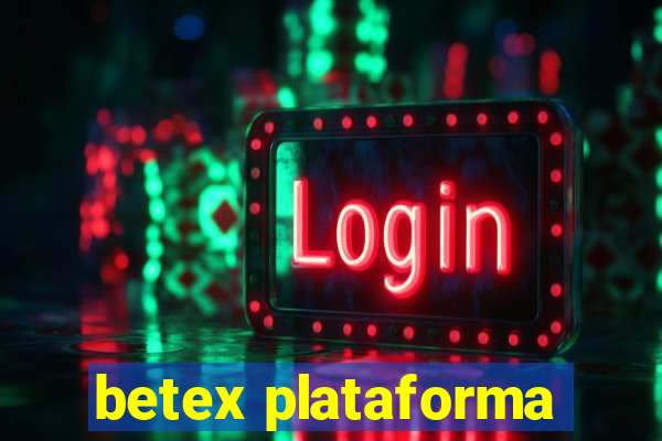betex plataforma