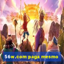 56w.com paga mesmo