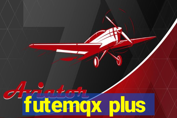 futemqx plus