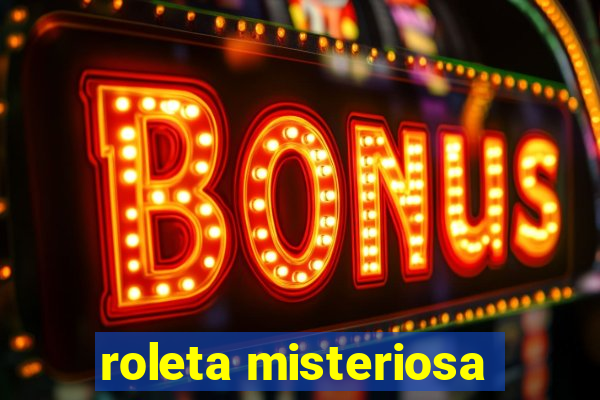 roleta misteriosa