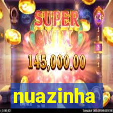 nuazinha