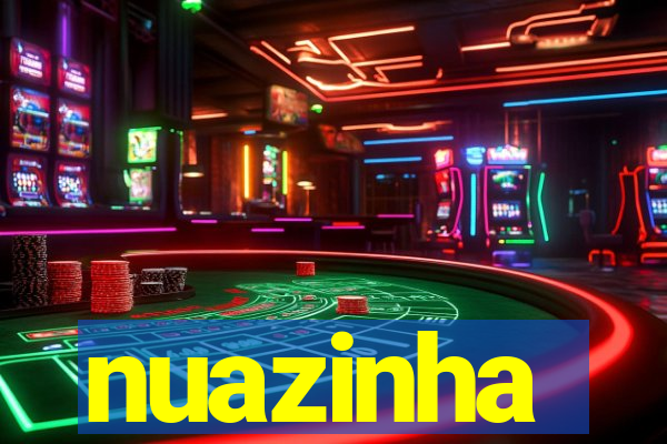 nuazinha