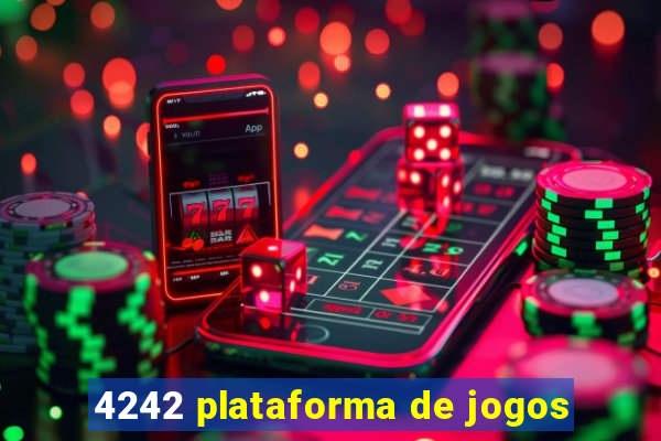 4242 plataforma de jogos