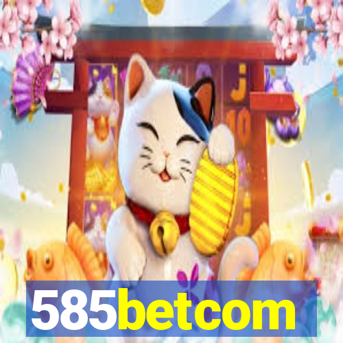 585betcom