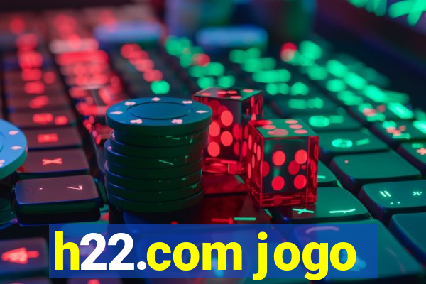 h22.com jogo
