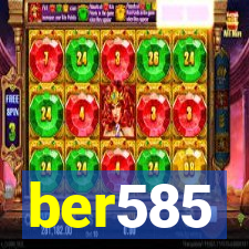ber585