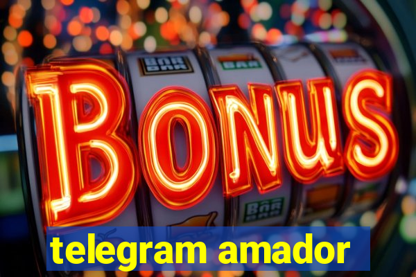 telegram amador