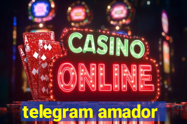 telegram amador