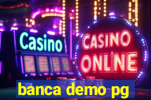 banca demo pg