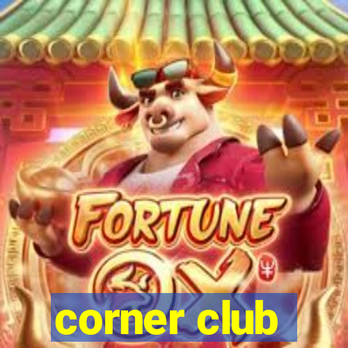 corner club
