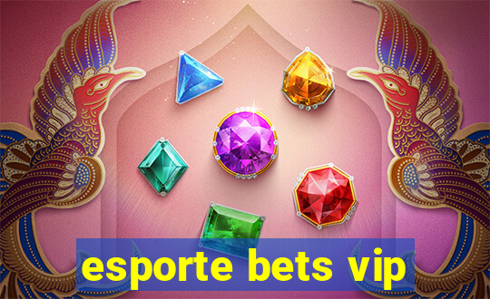 esporte bets vip