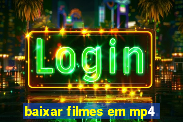 baixar filmes em mp4