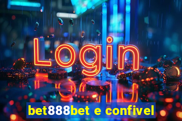 bet888bet e confivel