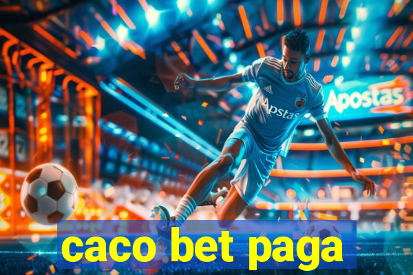 caco bet paga