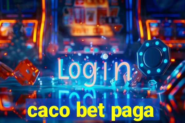 caco bet paga