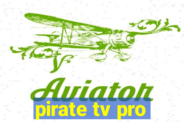 pirate tv pro