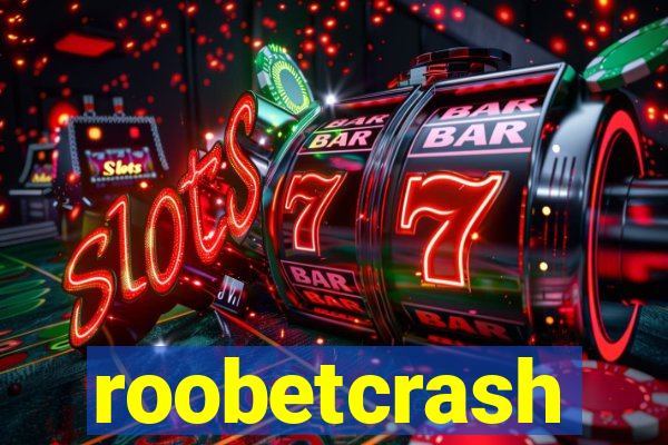 roobetcrash
