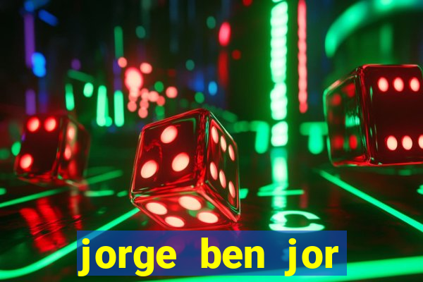 jorge ben jor fortuna estimada