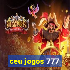 ceu jogos 777