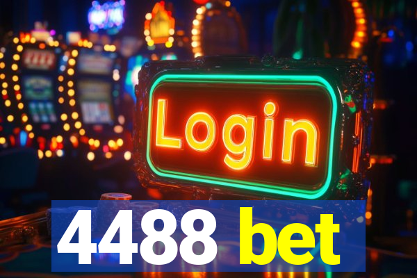 4488 bet