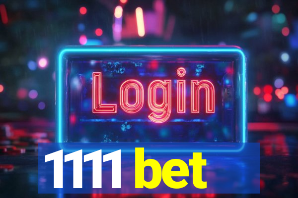 1111 bet