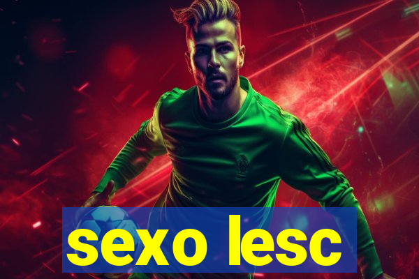 sexo lesc
