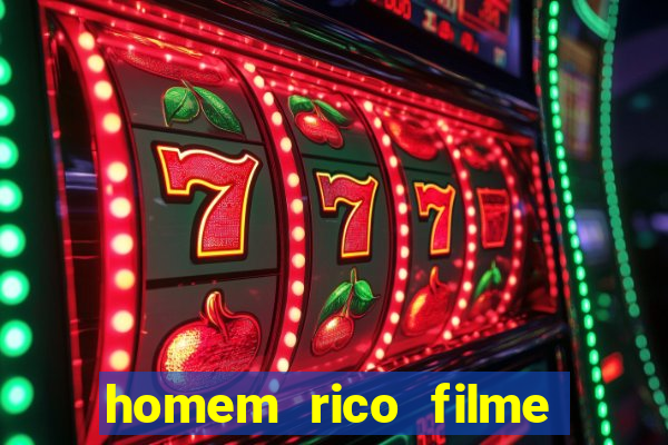 homem rico filme filme homem rico finge ser pobre para