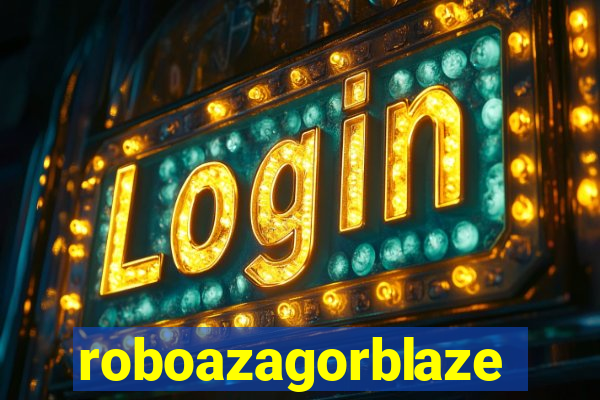 roboazagorblaze
