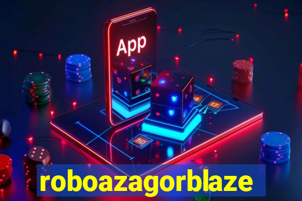 roboazagorblaze