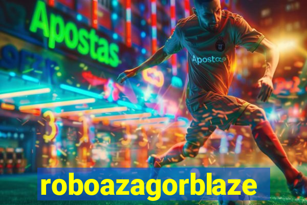 roboazagorblaze