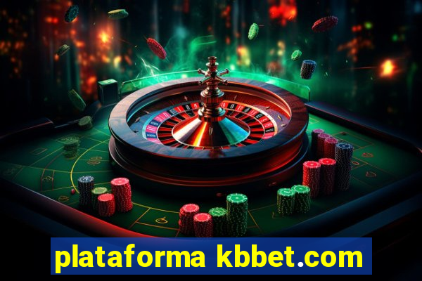 plataforma kbbet.com