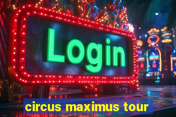 circus maximus tour