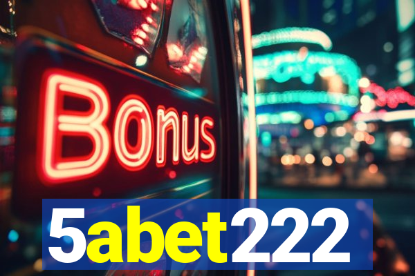 5abet222