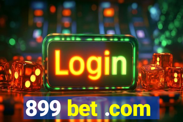 899 bet .com