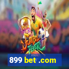 899 bet .com
