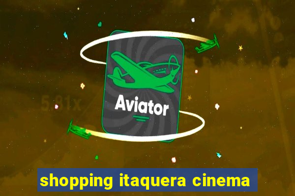 shopping itaquera cinema