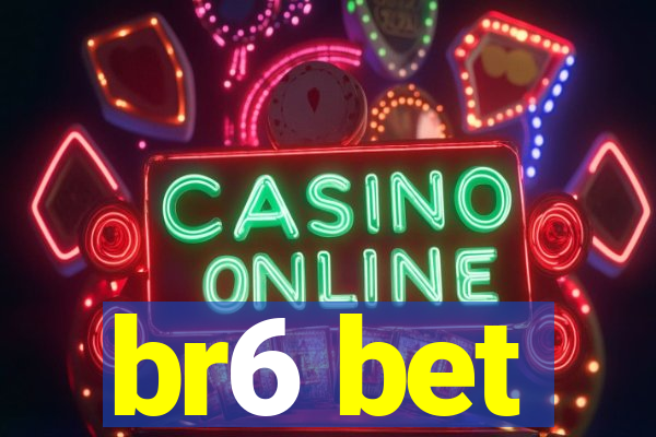 br6 bet