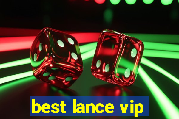 best lance vip