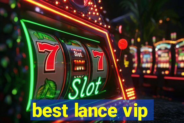 best lance vip