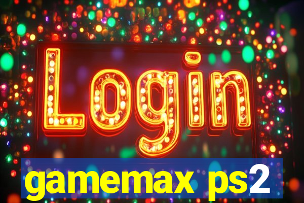 gamemax ps2