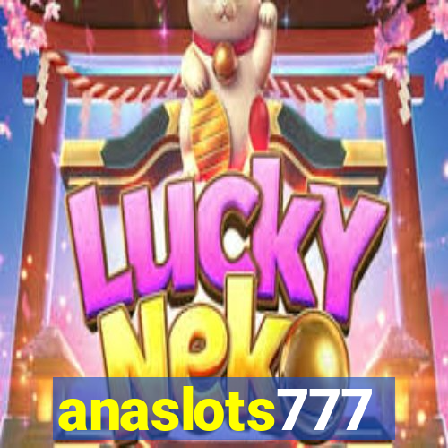 anaslots777