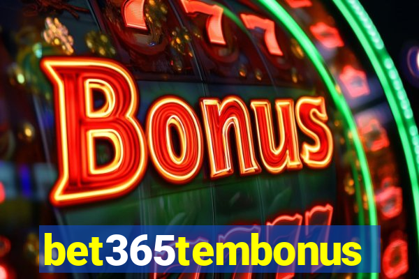 bet365tembonus