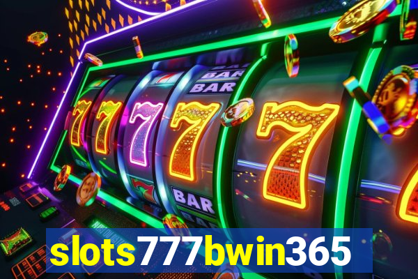 slots777bwin365
