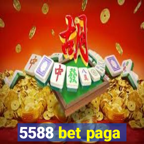 5588 bet paga