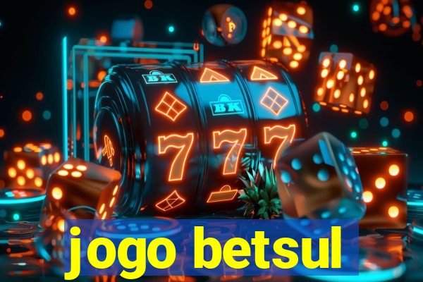 jogo betsul