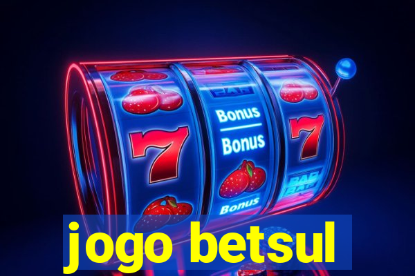 jogo betsul