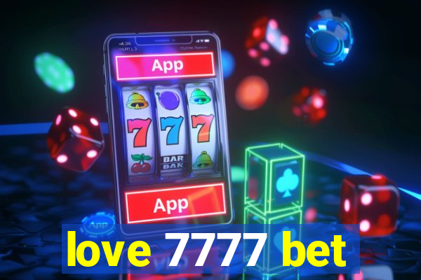love 7777 bet